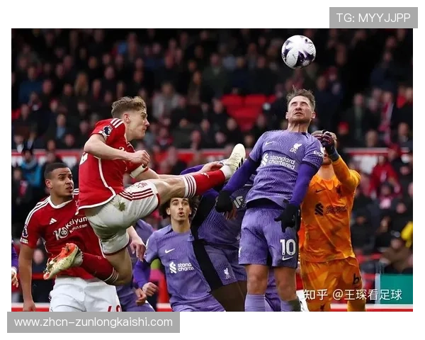 诺丁汉森林爆冷击败利物浦背后的战术分析:戴奇的务实打法奏效 诺丁汉森林爆冷击败利物浦背后的战术分析:戴奇的务实打法奏效